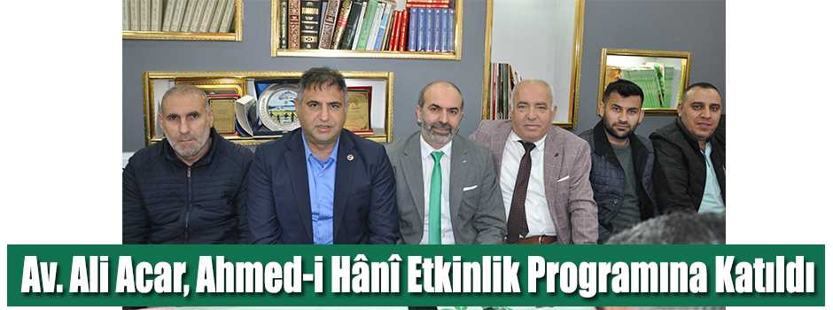  Av. Ali Acar, Ahmed-i Hânî Etkinlik Programı…