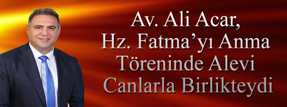 Av. Ali Acar, Hz. Fatma'yı Anma Töreninde Ale…