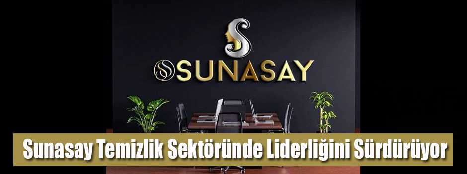 Sunasay, Temizlik Sektöründe Liderliğini Sürd…